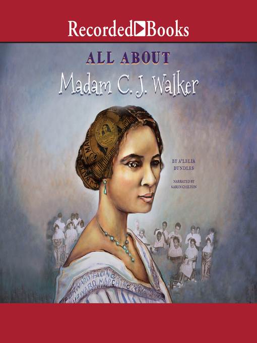Title details for All About Madam C.J. Walker by A'Lelia Bundles - Available